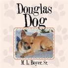 SR. M. L. BOYER - Douglas Dog