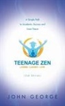 John George - Teenage Zen (2nd Edition)
