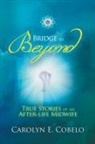 Carolyn Ewing Cobelo - Bridge to Beyond