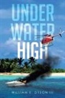 William E. Dyson III - Underwater High