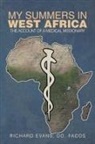 Richard Evans, Richard Evans DO FACOS - My Summers in West Africa