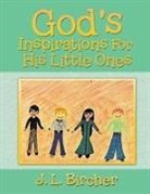J. L. Bircher - God's Inspirations For His Little Ones