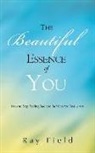 Ray Field - The Beautiful Essence of You