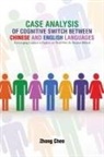 Zhong Chen - Case Analysis of Cognitive Switch Between Chinese and English Languages