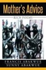 Francis Abakwue, Sunny Abakwue - Mother's Advice