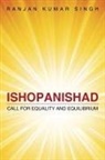 Ranjan Kumar Singh - Ishopanishad