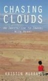 Kristin Murray - Chasing Clouds