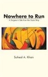 Suheal Ali Khan - Nowhere to Run