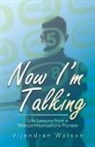 Vijendran Watson - Now I'm Talking