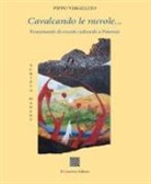 Pippo Virgillito - Cavalcando le nuvole... Frammenti di eventi culturali a Paternò