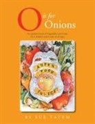 Sue Tatem - O Is for Onions