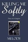 Melody - Killing Me Softly