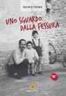 S. Ferrara - Uno sguardo dalla fessura