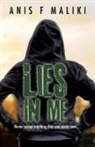 Anis F Maliki - Lies In Me