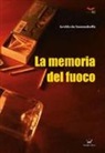 Aroldo Da Sammabeffa - La memoria del fuoco