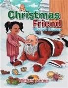 William Turner - A Christmas Friend