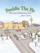 Jeanne Troiano - Freddie the Fir the Last Christmas Tree