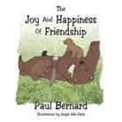 Paul Bernard - THE JOY AND HAPPINESS OF FRIENDSHIP