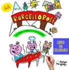 Alessandro Coppo, Neve Coppo - Porcellopoli