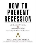 Satya Saurabh Khosla - How to Prevent Recession
