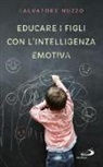Salvatore Nuzzo - Educare i figli con l'intelligenza emotiva