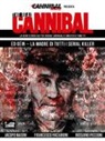 Jacopo Masini, F. Paciaroni, R. Piccioni - The real cannibal. La vera storia dei più grandi cannibali e mostri a fumetti