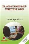 Beyza Bilgin - Islamda Kadinin Rolü Türkiyede Kadin