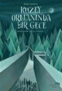 Özge Akkaya - Kuzey Ormaninda Bir Gece