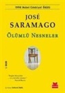 Jose Saramago - Ölümlü Nesneler