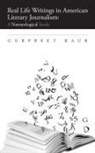 Gurpreet Kaur - Real Life Writings in American Literary Journalism