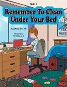 Grace Scundi - Remember to Clean Under Your Bed