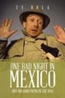 TS Bola - One Bad Night in Mexico