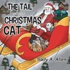 Sally A. Allen - The Tail of the Christmas Cat