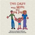 Debbie Williams - Ten Days with Mimi and Pa Pa