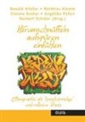 Ronald Hitzler, Matthias Klemm, Simone Kreher, Angelika Poferl, Norbert Schröer - Herumschnüffeln - aufspüren - einfühlen