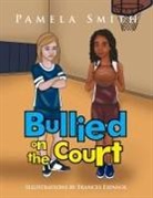 Pamela Smith - Bullied on the Court