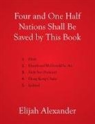 Elijah Alexander - Four and One Half Nations Shall Be Saved by This Book