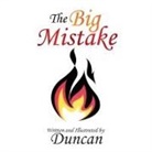 Duncan - The Big Mistake
