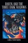 Laura &amp; Ruth Martin - Raven and The Three Dark Shadows