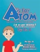B - A is for Atom