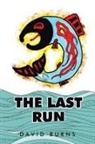 David Burns - The Last Run