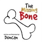 Duncan - The Missing Bone