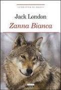 Jack London - Zanna bianca