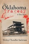 Shirley Chandler Anderson - An Oklahoma Tragedy
