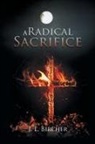 J. L. Bircher - A Radical Sacrifice