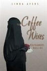 Linda Ayers - Coffee Wives