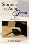 Vivian Lerner - Stories of My Aunt Greta