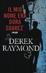 Derek Raymond - Il mio nome era Dora Suarez