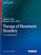 A Factor, A Factor, Stewart Factor, Stewart A. Factor, Stephe G Reich, Stephen G Reich... - Therapy of Movement Disorders