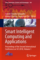 Vikran Bhateja, Vikrant Bhateja, Swagatam Das, Suresh Chandra Satapathy - Smart Intelligent Computing and Applications